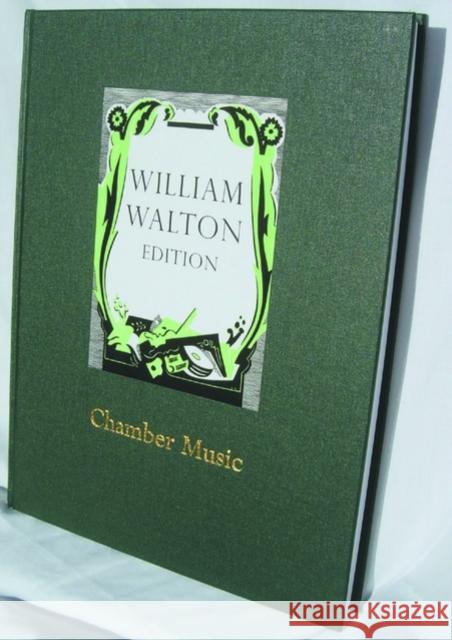 Chamber Music : William Walton Edition vol. 19 William Walton Hugh MacDonald 9780193683174 Oxford University Press, USA
