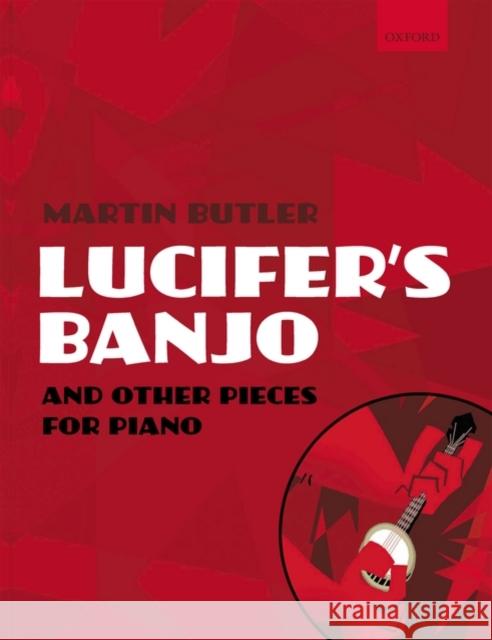 Lucifer's Banjo and other pieces  9780193724020 Oxford University Press