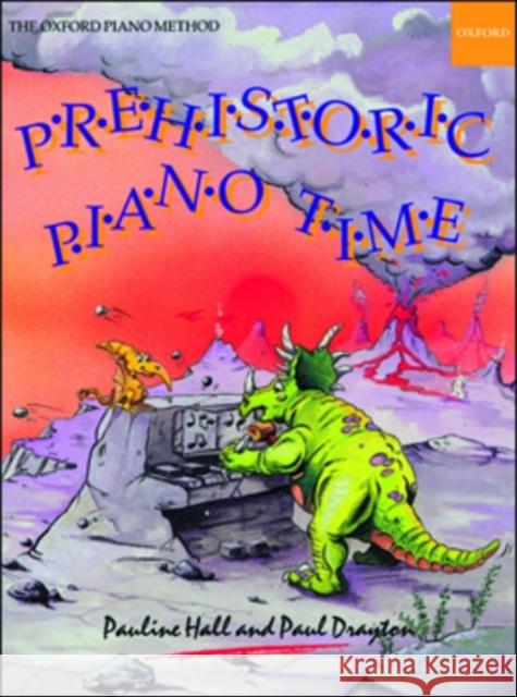 Prehistoric Piano Time  9780193727663 Oxford University Press