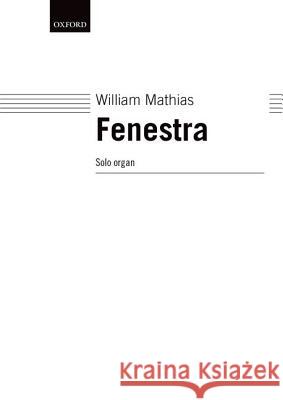 Fenestra William Mathias William Mathias 9780193755482 Oxford University Press, USA