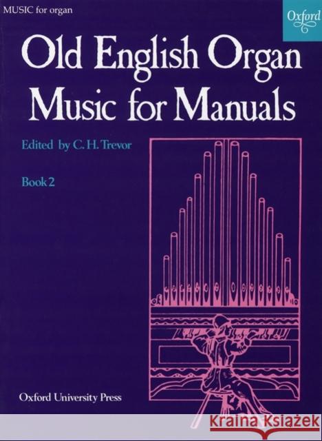 Old English Organ Music for Manuals Book 2  9780193758254 Oxford University Press