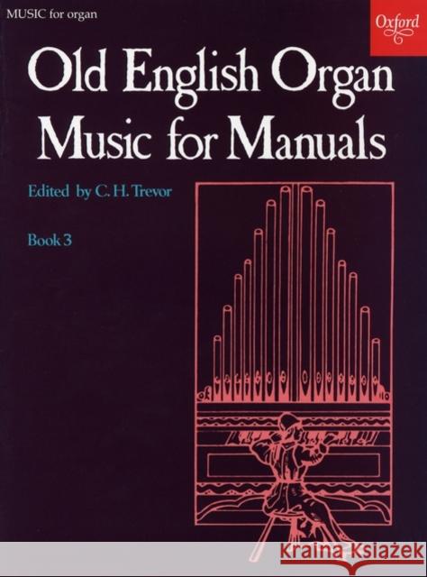 Old English Organ Music for Manuals Book 3  9780193758261 Oxford University Press