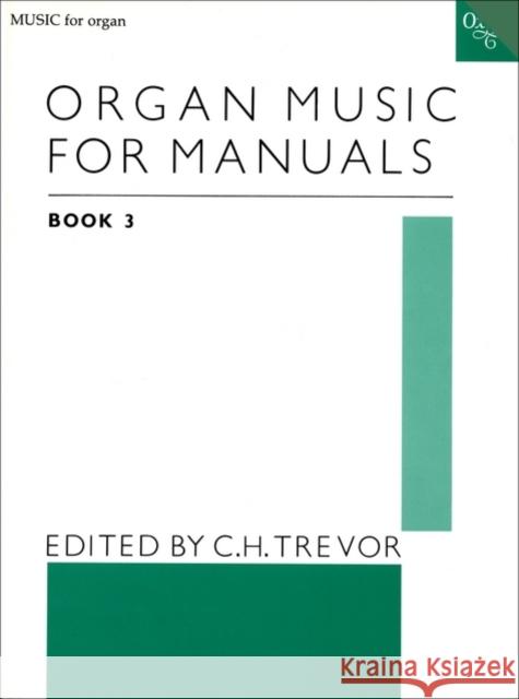 Organ Music for Manuals Book 3  9780193758506 Oxford University Press