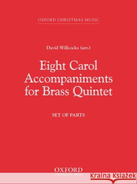 Eight Carol Accompaniments for Brass a 5 David Willcocks 9780193804463