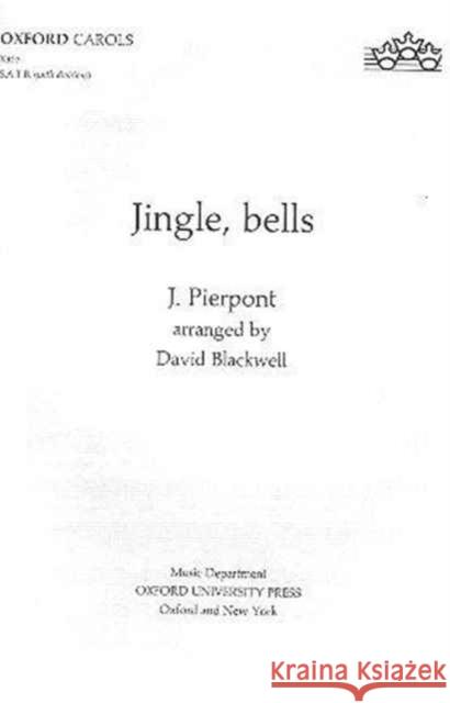 Jingle Bells 0; 0; 0 9780193850095 OUP USA