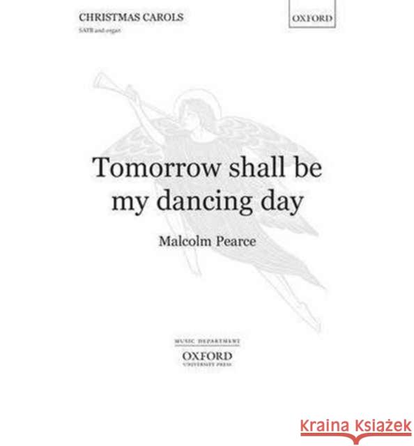 Tomorrow shall be my dancing day  9780193850910 Oxford University Press