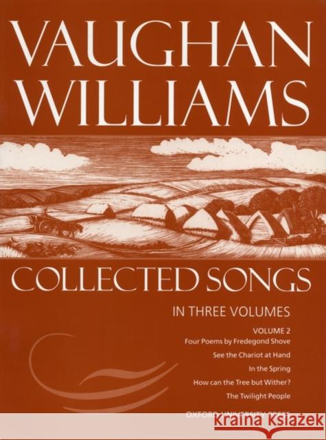 Collected Songs Volume 2 Ralph Vaugha 9780193853089 Oxford University Press, USA