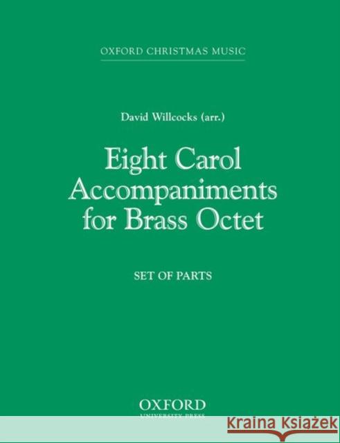 Eight Carol Accompaniments for Brass a 8 David Willcocks 9780193856158