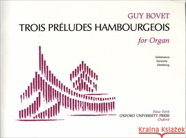 Trois Preludes Hambourgeois  9780193857926 Oxford University Press