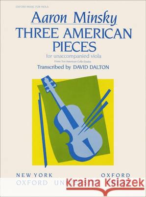 Three American Pieces Aaron Minsky David Dalton  9780193858459 Oxford University Press