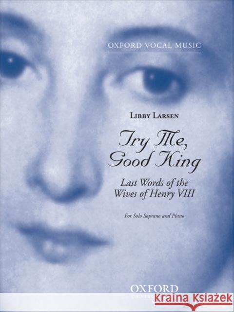 Try Me, Good King Libby Larsen   9780193864184