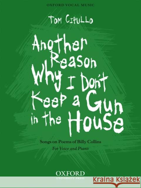 Another reason why I don't keep a gun in the house Tom Cipullo   9780193867185 Oxford University Press