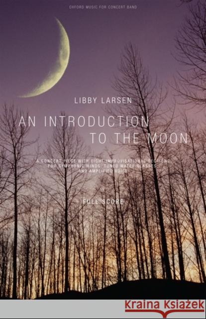 An Introduction to the Moon Libby Larsen   9780193868960