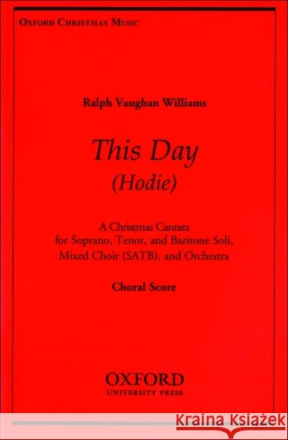 Hodie (This Day) Ralph Vaugha 9780193870017 Oxford University Press, USA
