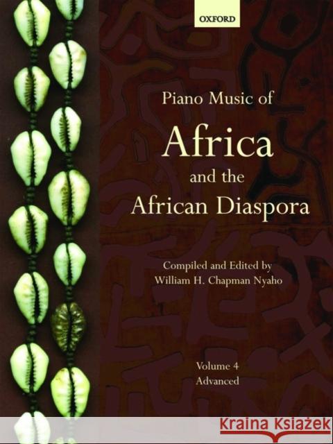 Piano Music of Africa and the African Diaspora Volume 4 : Advanced  9780193870024 Oxford University Press