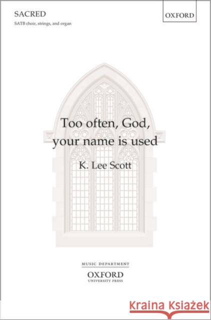 Too often, God, your name is used  9780193870147 Oxford University Press