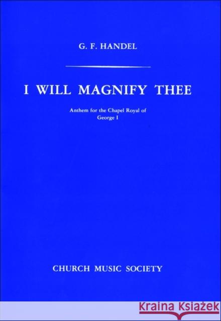 I will magnify Thee  9780193953239 Oxford University Press