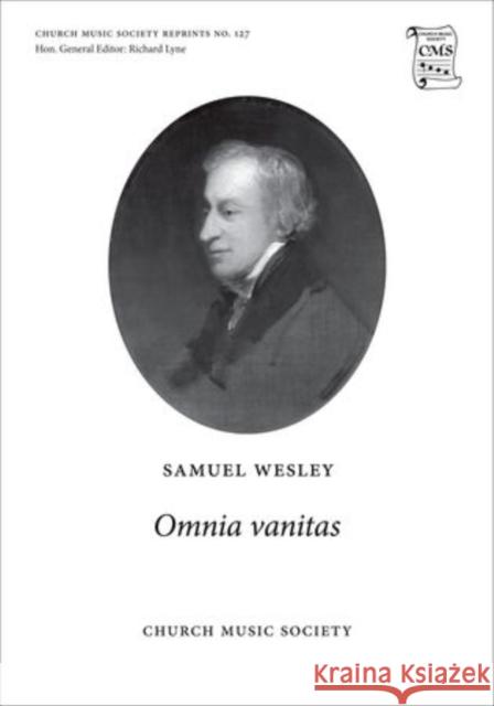 Omnia vanitas Samuel Sebastian Wesley Richard Lyne  9780193953956