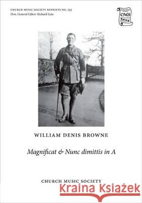 Magnificat & Nunc Dimittis in A: Vocal score William Denis Browne   9780193954069 Oxford University Press