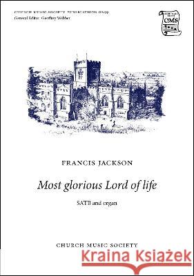 Most glorious Lord of life Francis Jackson   9780193954274 Oxford University Press