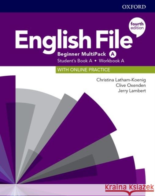 English File: Beginner: Student's Book/Workbook Multi-Pack A Latham-Koenig Christina Oxenden Clive Lambert Jerry 9780194029742