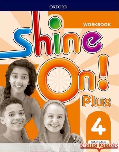 Shine On!: Level 4: Workbook Katie Foufouti   9780194033664