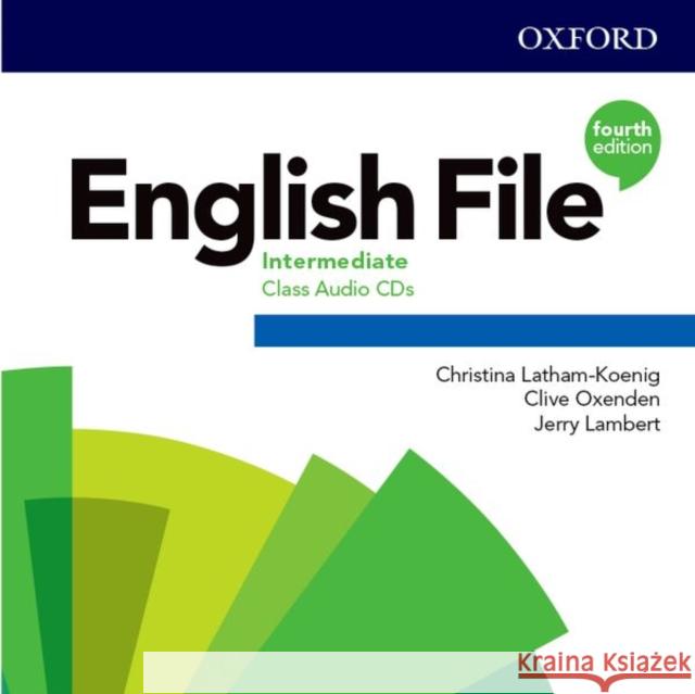 English File Intermediate, Class Audio-CDs Christina Latham-Koenig Clive Oxenden Kate Chomacki 9780194035576 Oxford University Press