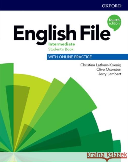English File: Intermediate: Student's Book with Online Practice Chomacki, Kate 9780194035910 Oxford University Press