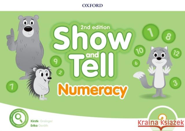 Show and Tell: Level 2: Numeracy Book Erika Osvath Kirstie Grainger  9780194054836 Oxford University Press