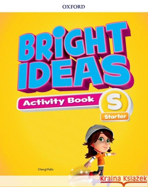 Bright Ideas Starter Aktivity Book OXFORD Palin Cheryl 9780194111874