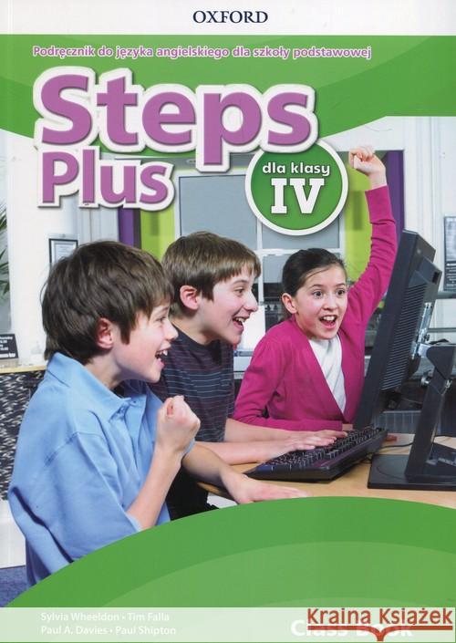 Steps Plus 4 CB podręcznik wieloletni + CD OXFORD Wheeldon Sylvia Falla Tim Davies Paul A. 9780194206365 Oxford University Press