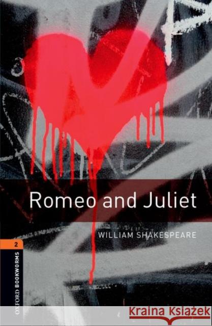 Oxford Bookworms Library: Level 2: Romeo and Juliet Playscript Shakespeare, William 9780194209526