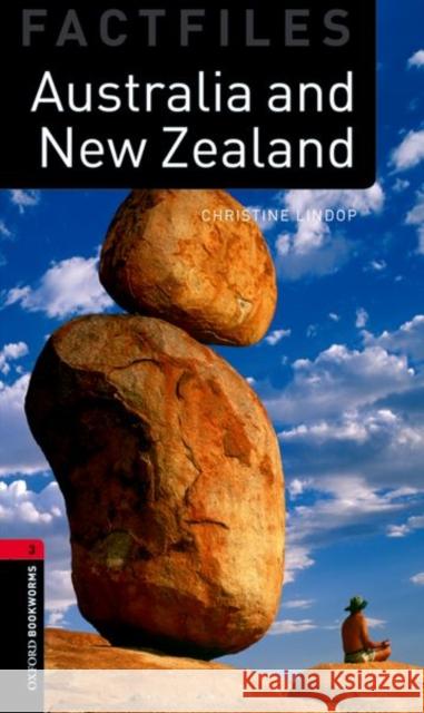 Oxford Bookworms Factfiles: Australia and New Zealand: Level 3: 1000-Word Vocabulary Lindop, Christine 9780194233903