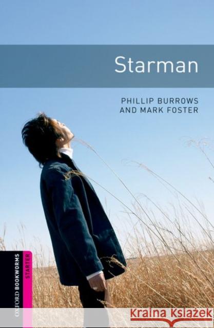 Oxford Bookworms Library: Starter Level:: Starman Mark Foster 9780194234276