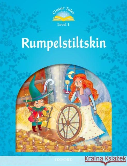 Classic Tales Rumpelstiltskin Arengo, Sue 9780194238625