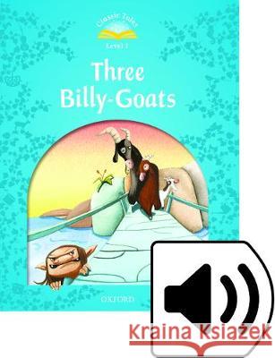 Classic Tales Second Edition Three Billy Goats with Multirom Pack Oxford 9780194238892