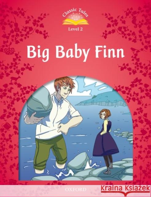 Classic Tales: Big Baby Finn Beginner Level 2 Arengo, Sue 9780194238946