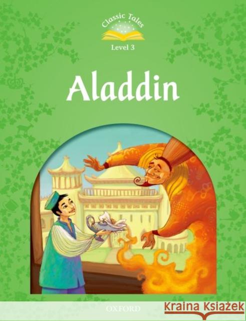 Classic Tales: Aladdin Elementary Level 1 Arengo, Sue 9780194239226