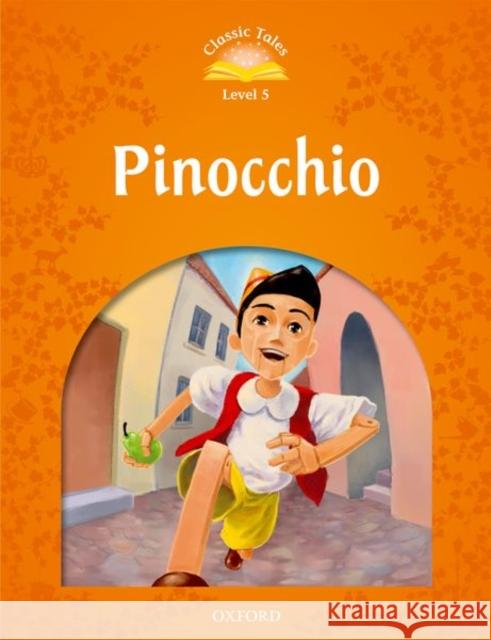 Classic Tales: Level 5: Pinocchio Arengo, Sue 9780194239509