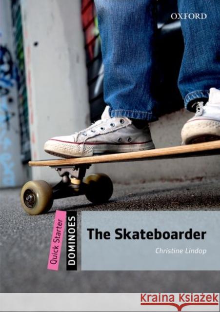 The Skateboarder Lindop, Christine 9780194249461