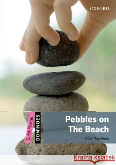 Pebbles on the Beach Raynham, Alex 9780194249485