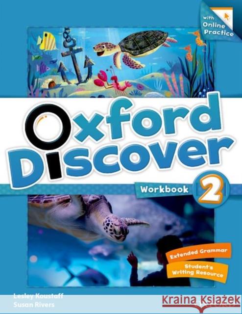 Oxford Discover 2 Workbook with Online Practice Pack Koustaff 9780194278157 Oxford University Press