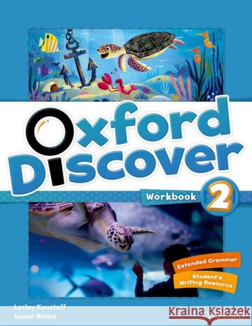 Oxford Discover: 2: Workbook Koustaff Lesley Rivers Susan 9780194278669