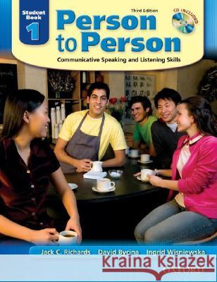 Person to Person Student Book 1: Communicative Speaking and Listening Skills [With CD] Jack C. Richards David Bycina Ingrid Wisnieska 9780194302128 