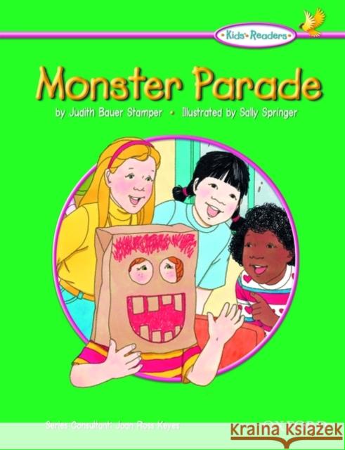 Kids' Readers: Monster Parade Ross Keyes, Joan 9780194309295 0