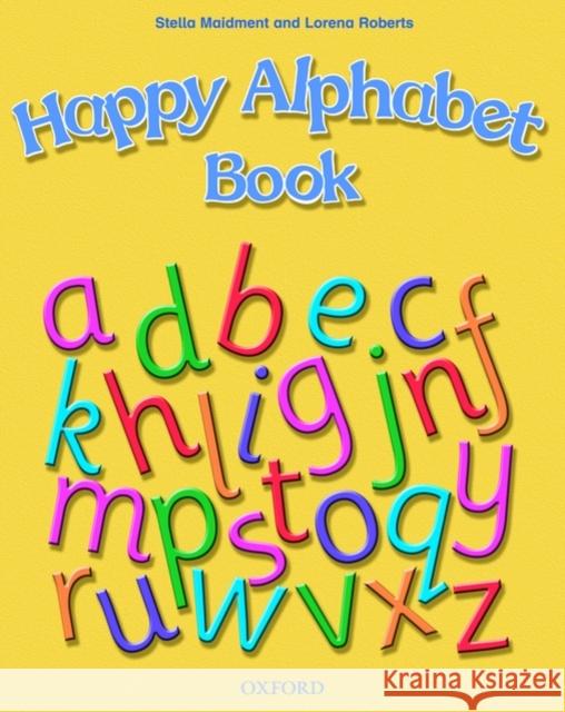 Happy Alphabet Book Maidment, Stella; Roberts, Lorena; 0 9780194333054