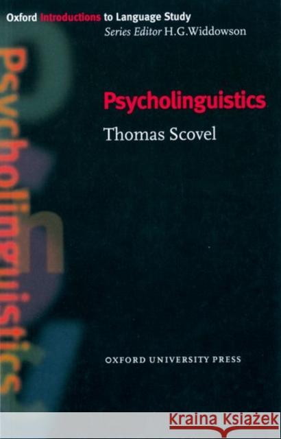 Psycholinguistics Thomas Scovel 9780194372138 