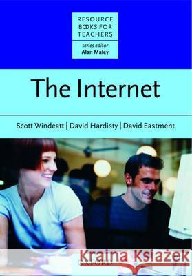 The Internet Alan Maley Scott Windeatt David Hardisty 9780194372237 