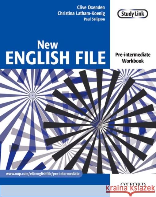 New English File: Pre-intermediate: Workbook : Six-level general English course for adults Christina Latham-Koenig 9780194384360