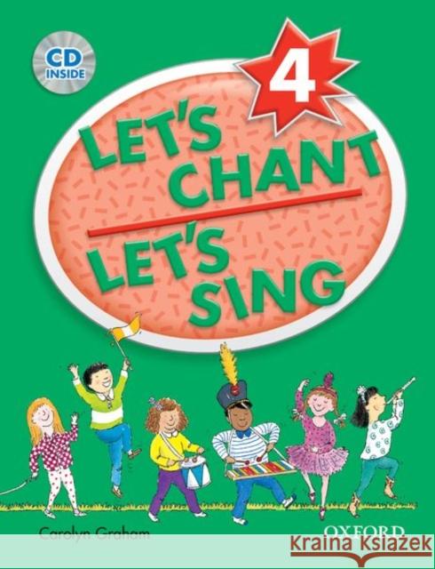 Let's Chant, Let's Sing: 4: CD Pack Carolyn Graham 9780194389181 Oxford University Press, USA